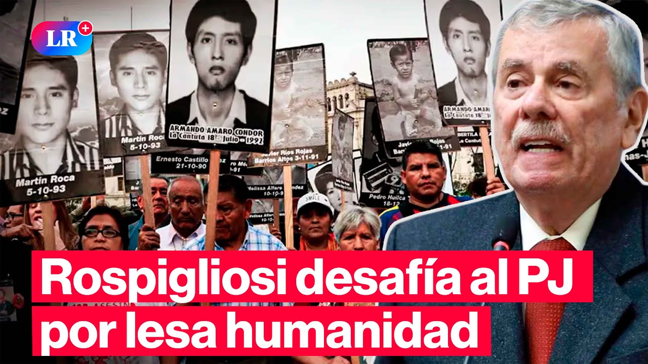 🚨 ¡ALERTA! Rospigliosi insiste en ley que habilita la prescripción de delitos de lesa humanidad 