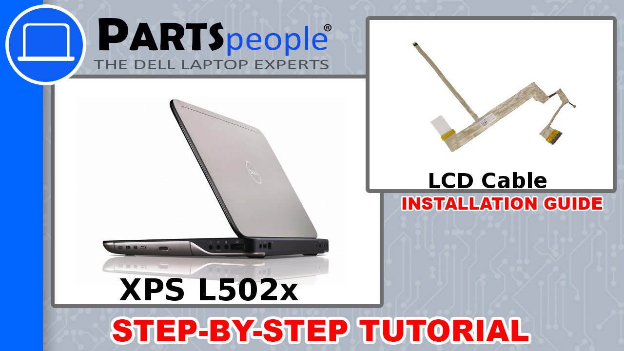 Dell XPS 15 (L502X) LCD Cable How-To Video Tutorial