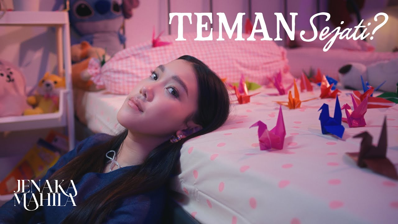 Jenaka Mahila - Teman Sejati? (Official Music Video)