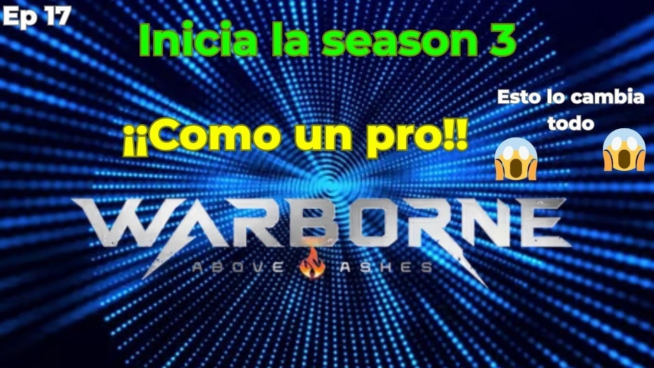 ¡Empieza FUERTE la Season 3 de WarBorne! Consejos, Guía y Trucos para Progresar Rápido