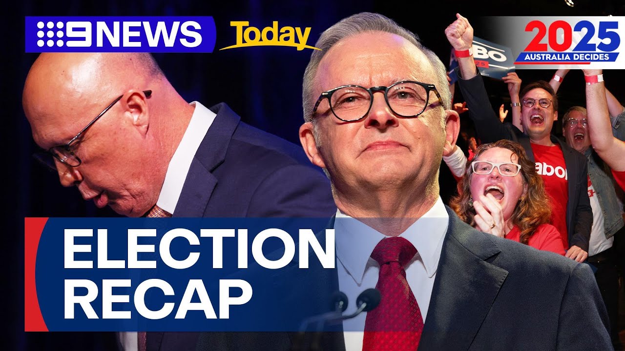 2025 Federal Election recap, with Anthony Albanese winning as prime minister | 9 News Australia