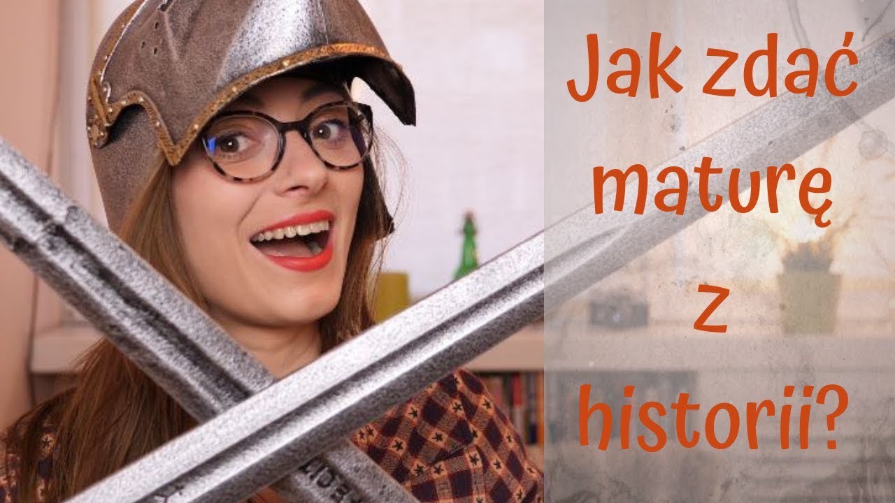 🤞PORADNIK: JAK ZDAĆ MATURĘ Z HISTORII?