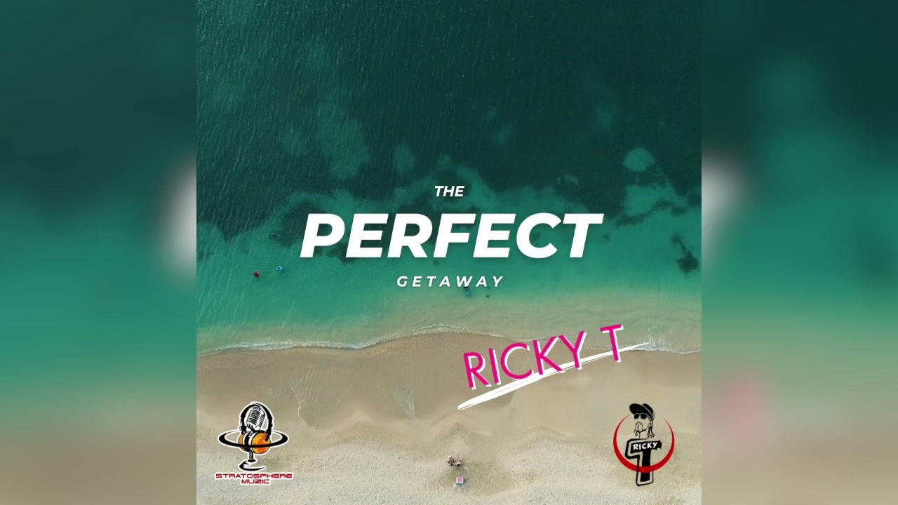 Ricky T - The Perfect Getaway