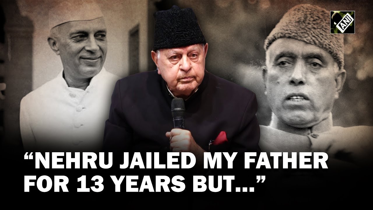 “Nehru jailed my father for 13 years but…” Farooq Abdullah heaps praise on India’s first PM