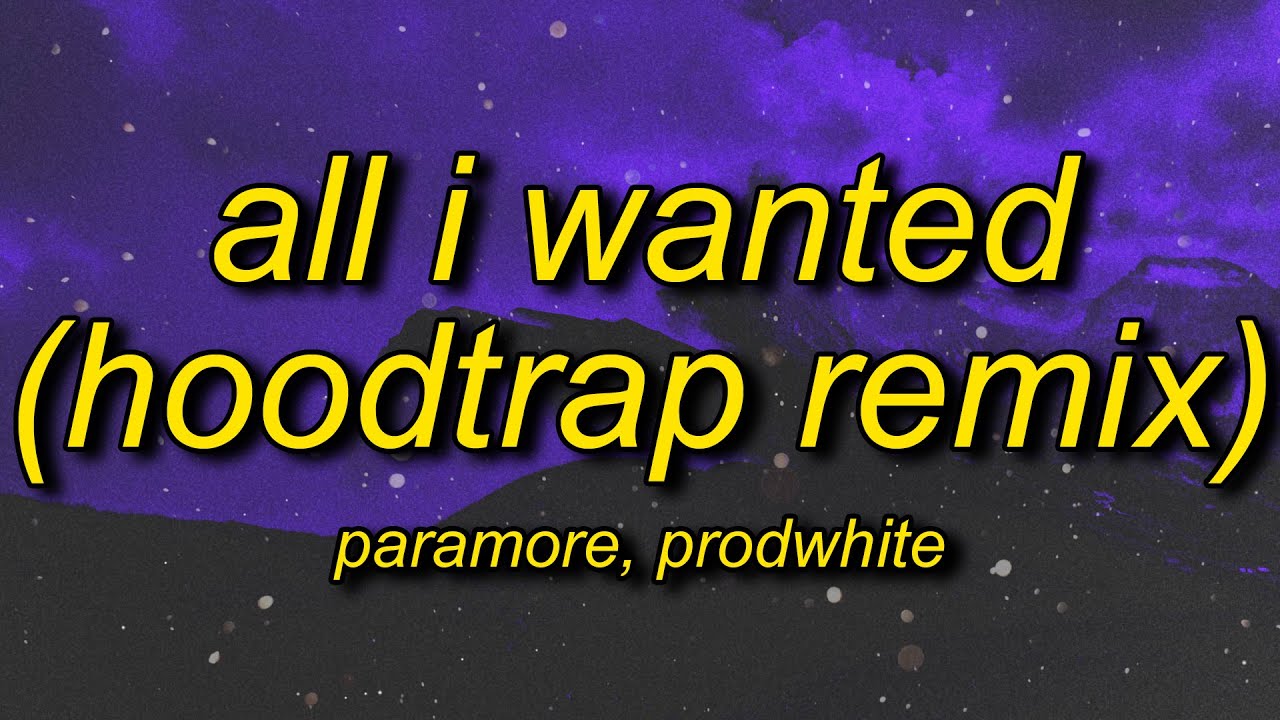 paramore - all I wanted x rinoplastika (hoodtrap remix)