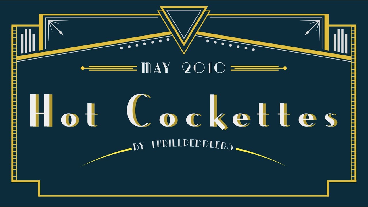 HOT COCKETTES, Songs from TINSEL TARTS IN A HOT COMA | Thrillpeddlers (2010)