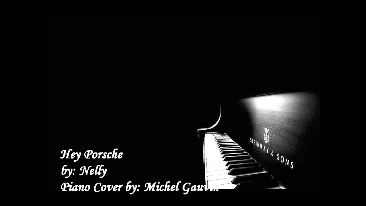 Hey Porsche by Nelly Piano Cover