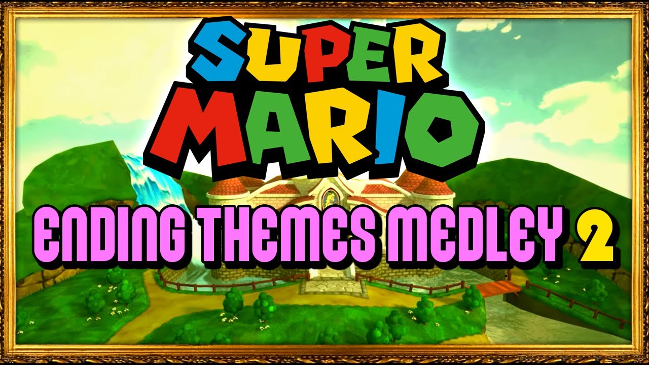 SUPER MARIO | Ending Themes Medley 2