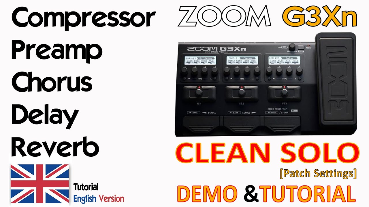 ZOOM G3Xn - CLEAN SOLO - G3n, G5n [Patch Settings] - ENGLISH VERSION
