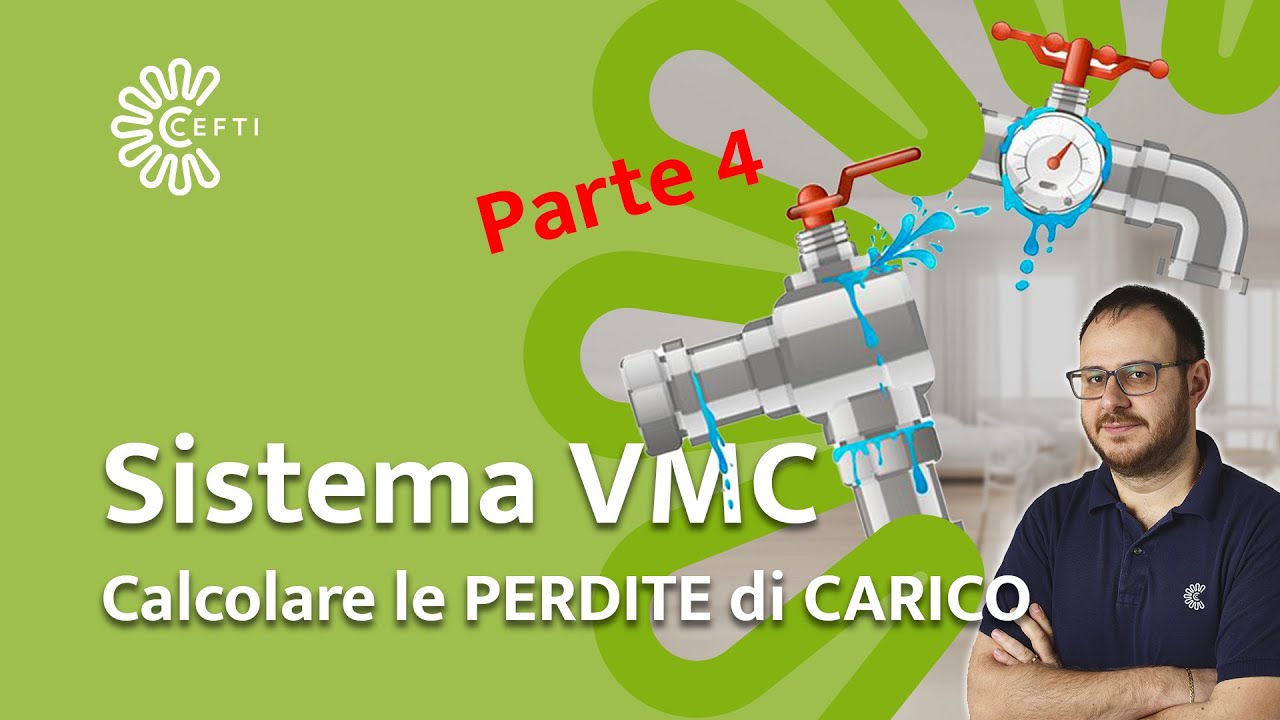 Come progettare un Sistema VMC - Esempio Step by Step PART 4 (Come calcolare le perdite di carico)