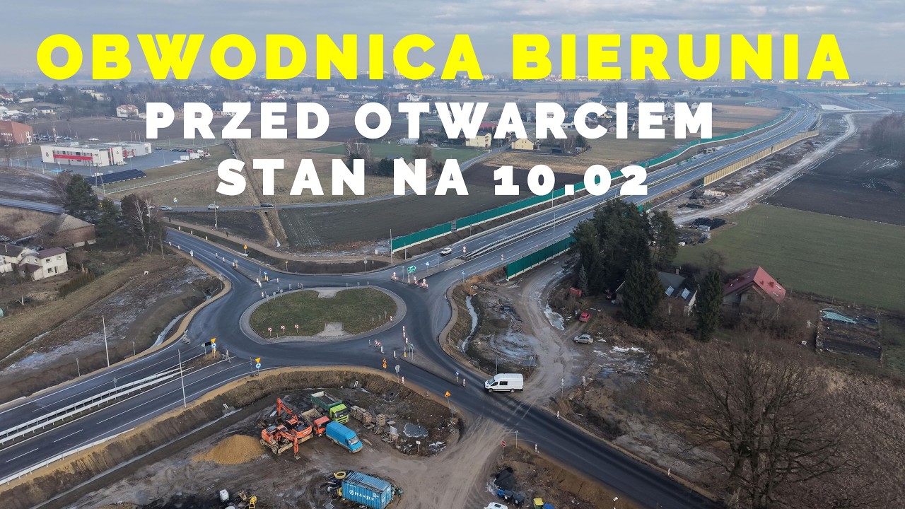 🇵🇱 S1 KOSZTOWY  OBWODNICA BIERUNIA TUŻ PRZED OTWARCIEM STAN NA 10 02.2026   NOWA DROGA EKSPRESOWA