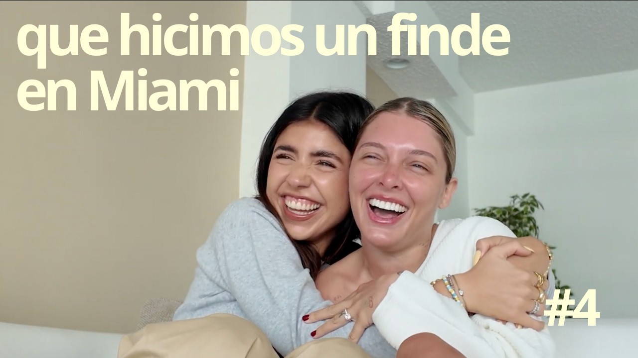 Reaccionando a nuestro finde en Miami - Cami Mayan y Sofi Gonet