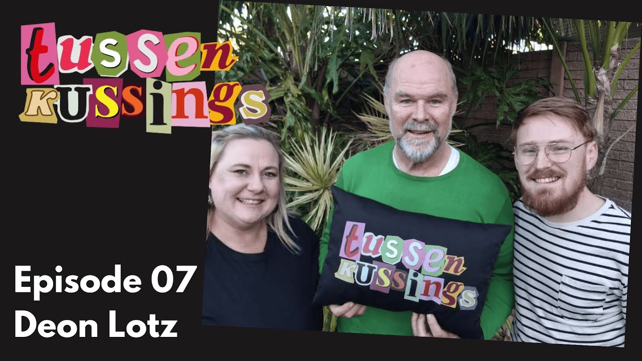 Tussen Kussings Ep 07 - Deon Lotz