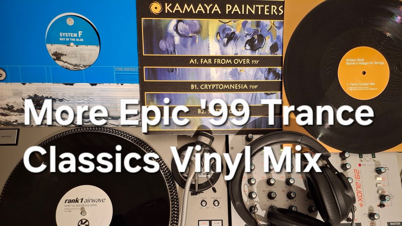 More Epic '99 Trance Classics Vinyl Mix: Part 2 with DJ Tiesto, Ferry Corsten, Rank 1 and more!