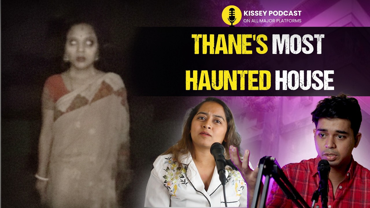 Thane's Most Haunted Building: House haunted with family and Satan | Kissey podcast | Mumbai