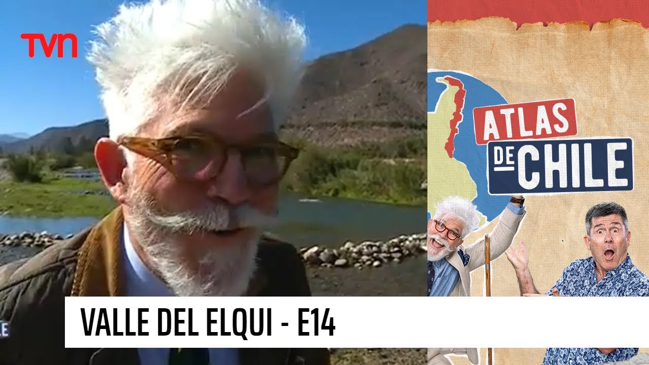 Atlas de Chile - T1E14 | Valle del Elqui
