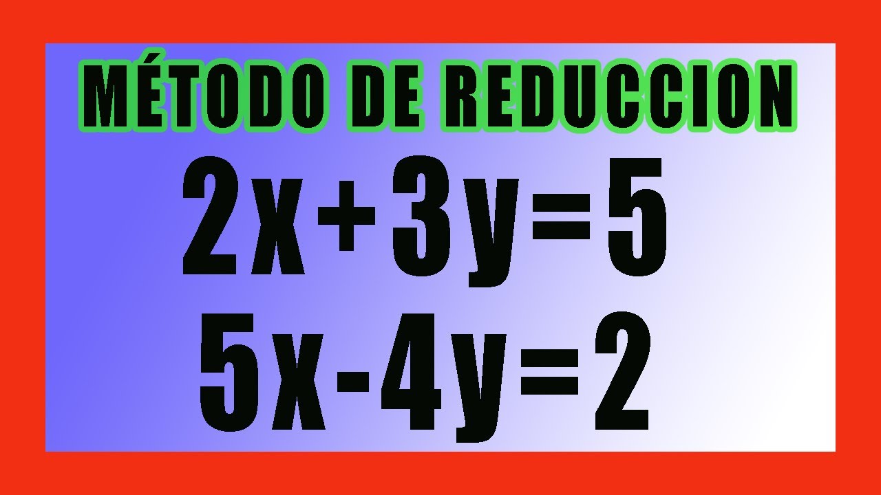 ✅👉 Metodo de Reduccion por Suma y Resta