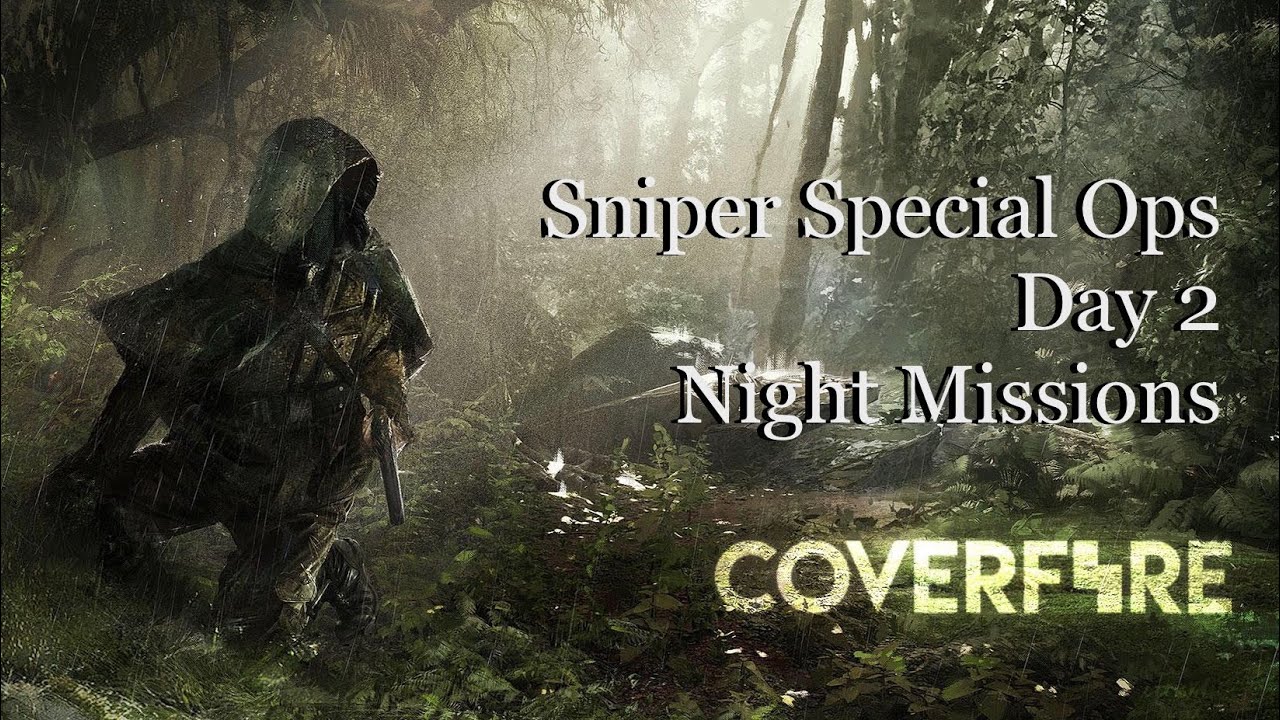 Cover Fire : Sniper Special Ops | Day 2 Night Mission | Special Event