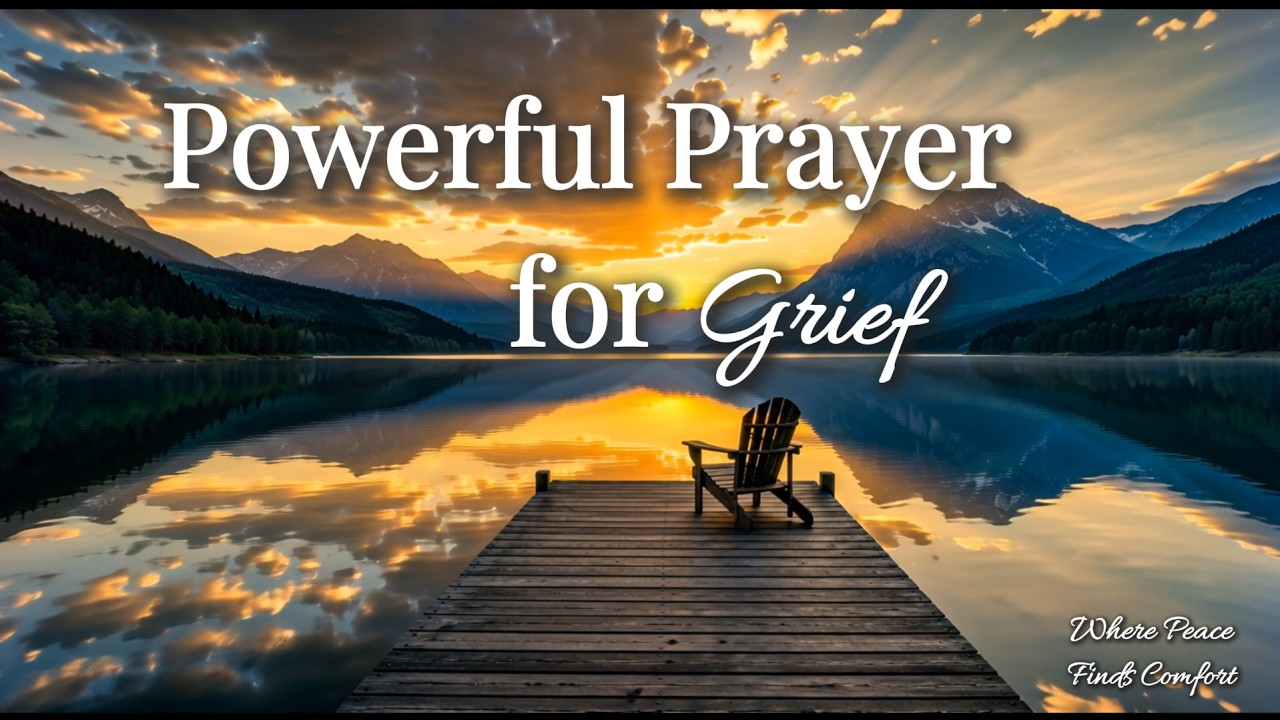 POWERFUL PRAYER FOR GRIEF 💙 God's Comfort in Times of Loss