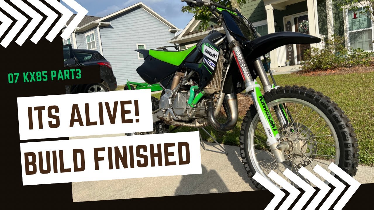 07 KX85 PART 3: Build is Complete!!