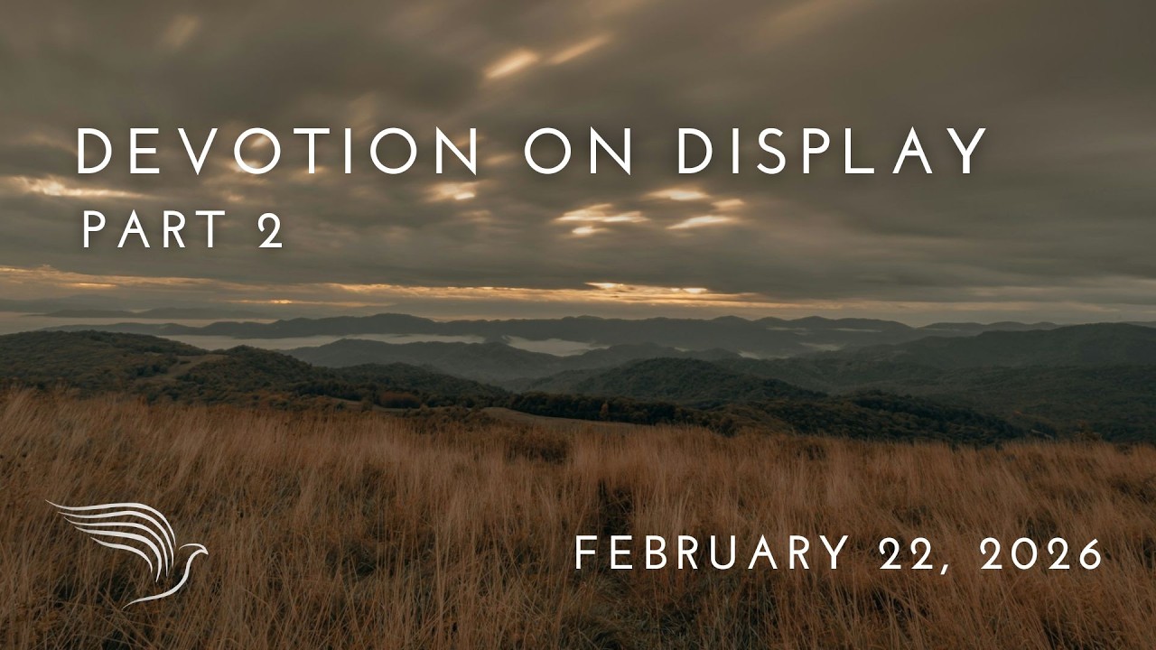 Devotion On Display - Part 2