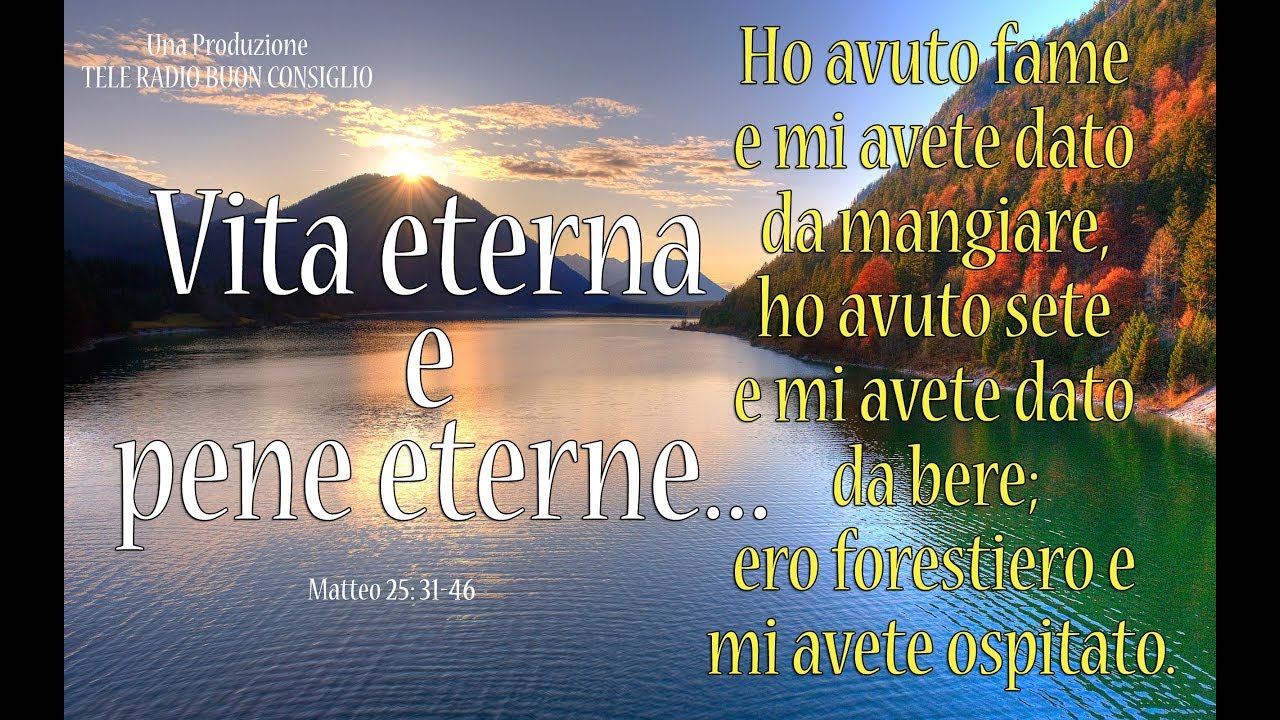 Vita Eterna e Pene Eterne - Matteo 25: 31-46