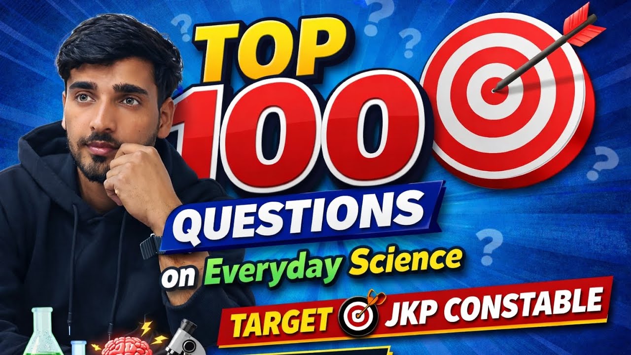 Lec No:12  TOP 100 Questions on EVERYDAY SCIENCE//JKP Constable Exam/ Target 🎯 100/100 By Irfan Sir 