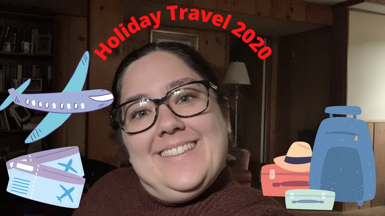Holiday Travel in 2020- Safely traveling #BriannaWeiler #travelvlog#holidaytravel2020