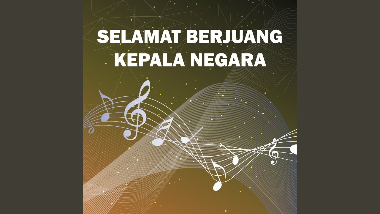 Selamat Berjuang Kepala Negara