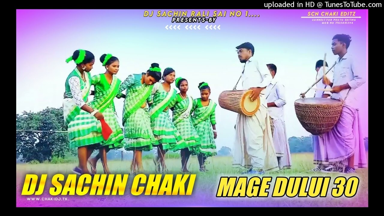 Mage Dului 30 ☆DjSachiN Chaki ☆ Traditional Music  ☆ Dama Dumeng Taal ☆ New Ho Song