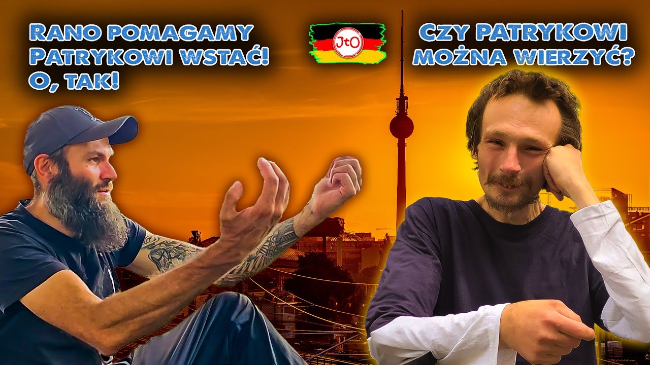Czy Patrykowi można wierzyć? Rano pomagamy Patrykowi WSTAĆ! Łukasz z Berlina.