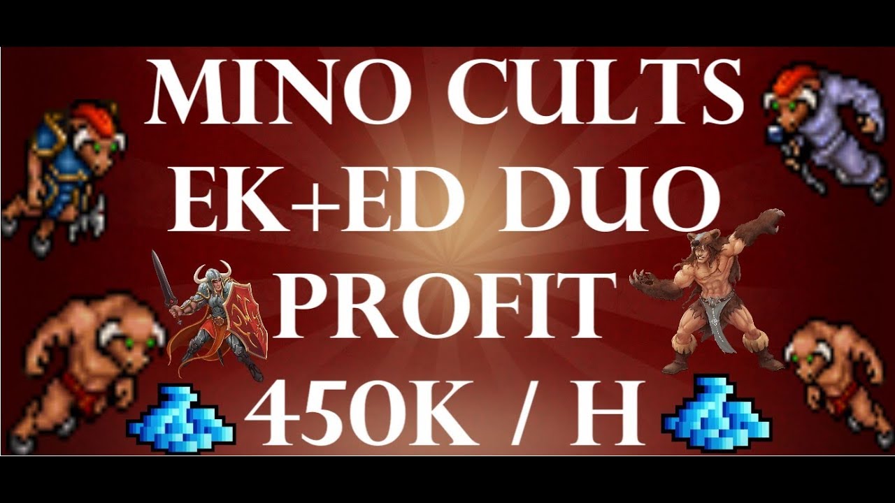 Tibia[EK + ED] [project profit] - | 100lvl+ |Minotaur cults duo hunt for profit (~450K gold / h)
