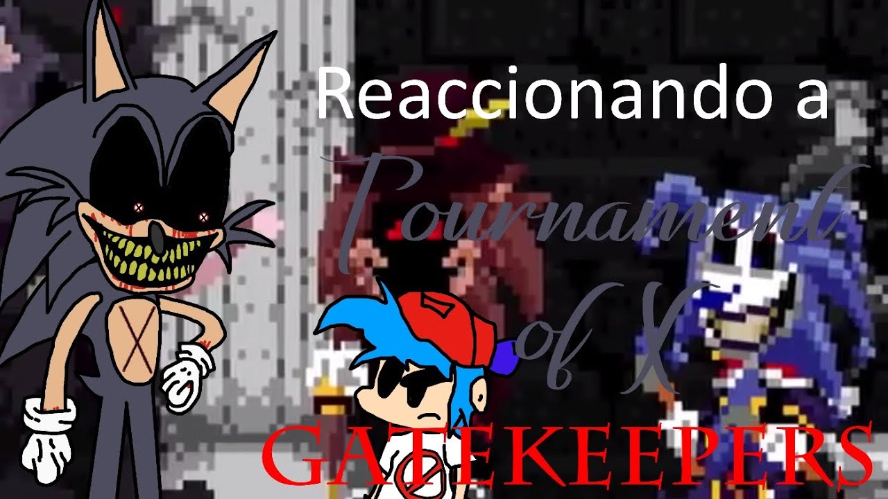 Reaccionando a Tournament of X(Gatekeepers) Por AndrewYT