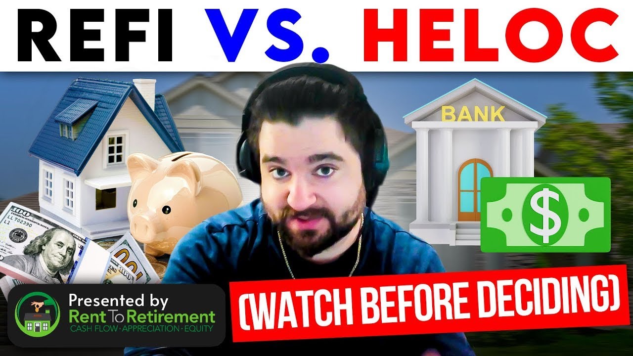 Cash-Out Refinance vs. HELOC | Watch Before You Choose