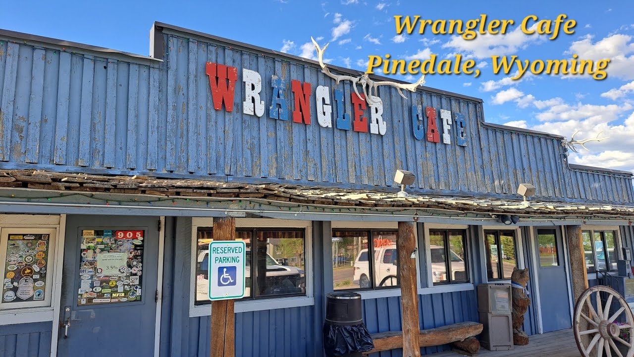 Wrangler Cafe - Pinedale, Wyoming