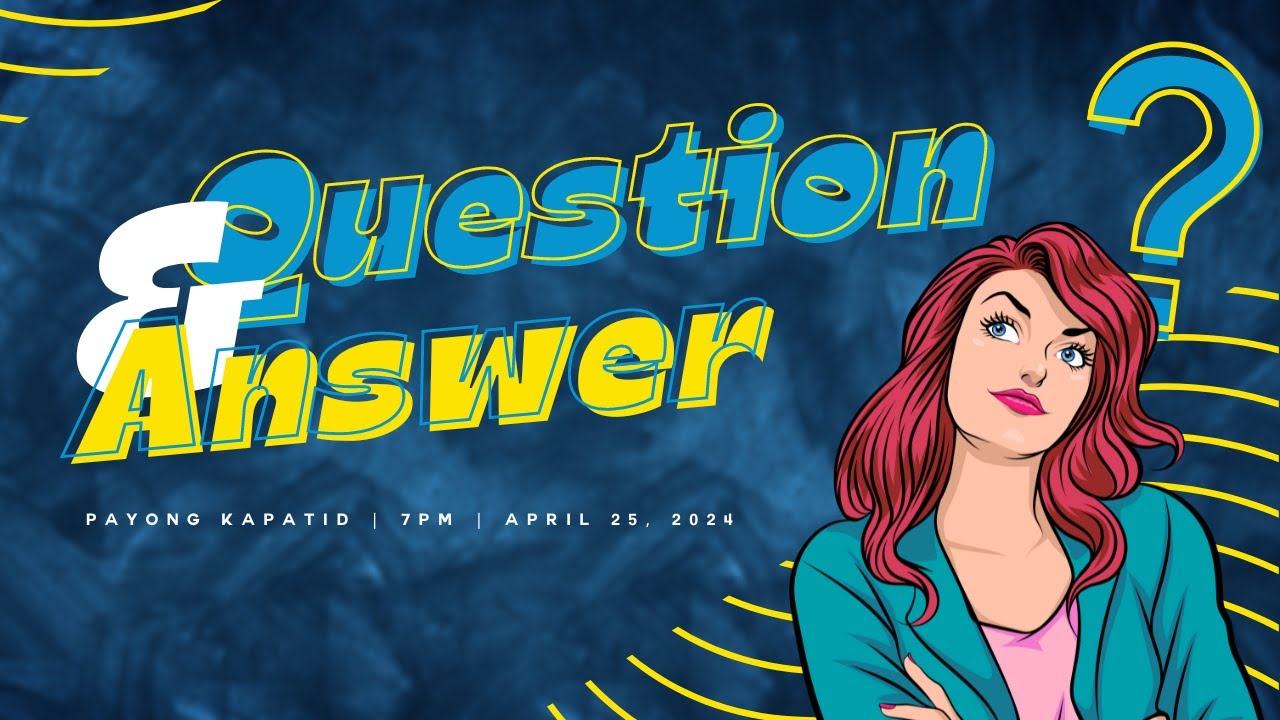 Question & Answer | Payong Kapatid