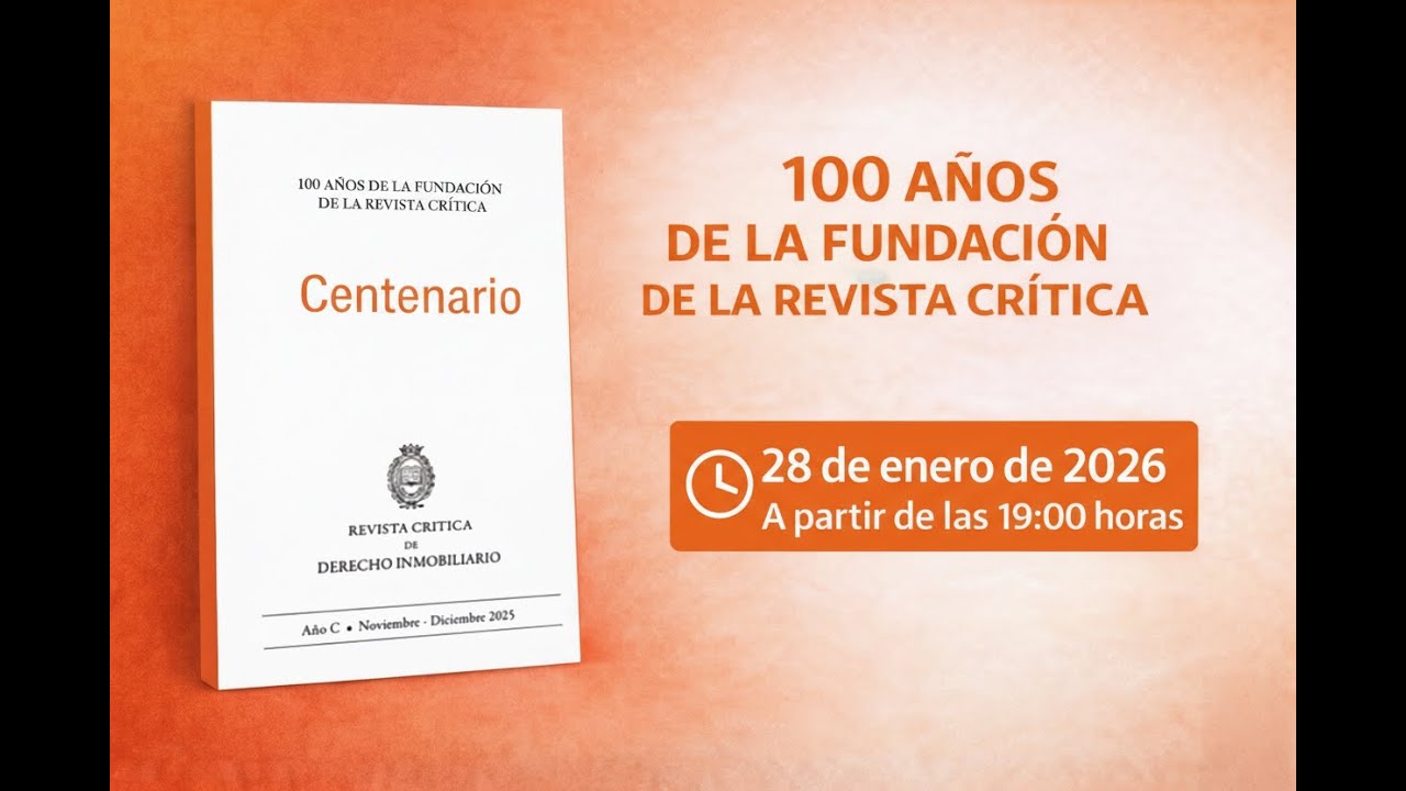 Acto de conmemoración del Centenario de la Revista Crítica de Derecho Inmobiliario (1925 - 2025)