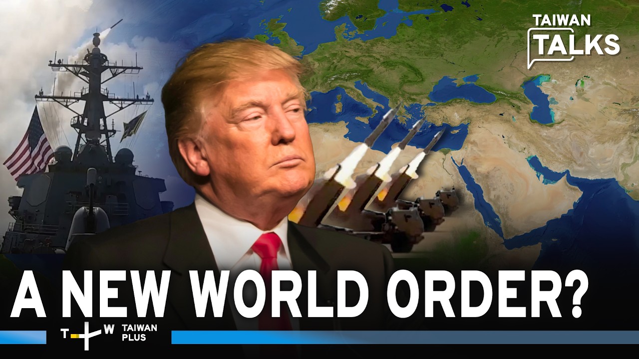 US-Led Big Power Politics: Has a New World Order Arisen? |Taiwan Talks EP785