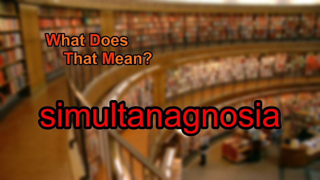 What does simultanagnosia mean?