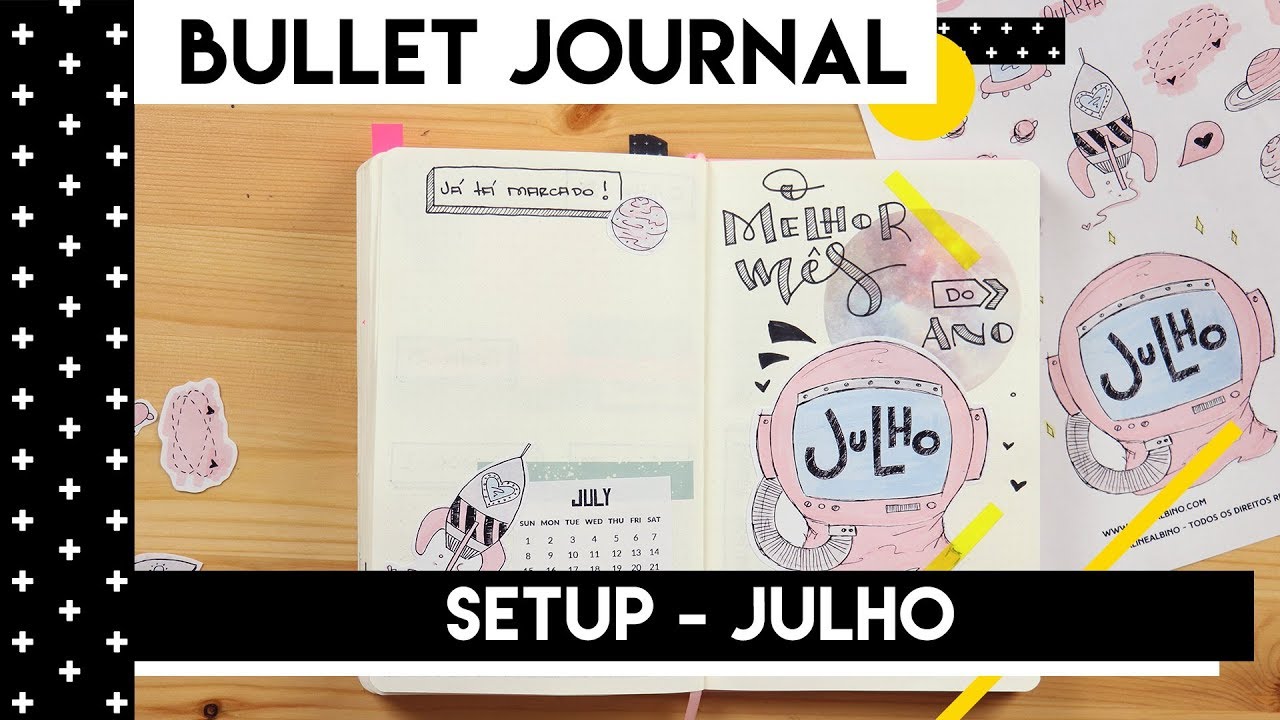 BULLET JOURNAL: SETUP JULHO | by Aline Albino
