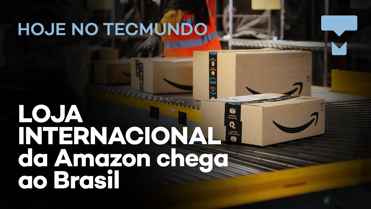Amazon Internacional com FRETE GRÁTIS pro Brasil, Marte 2024 pode virar realidade - Hoje no TecMundo