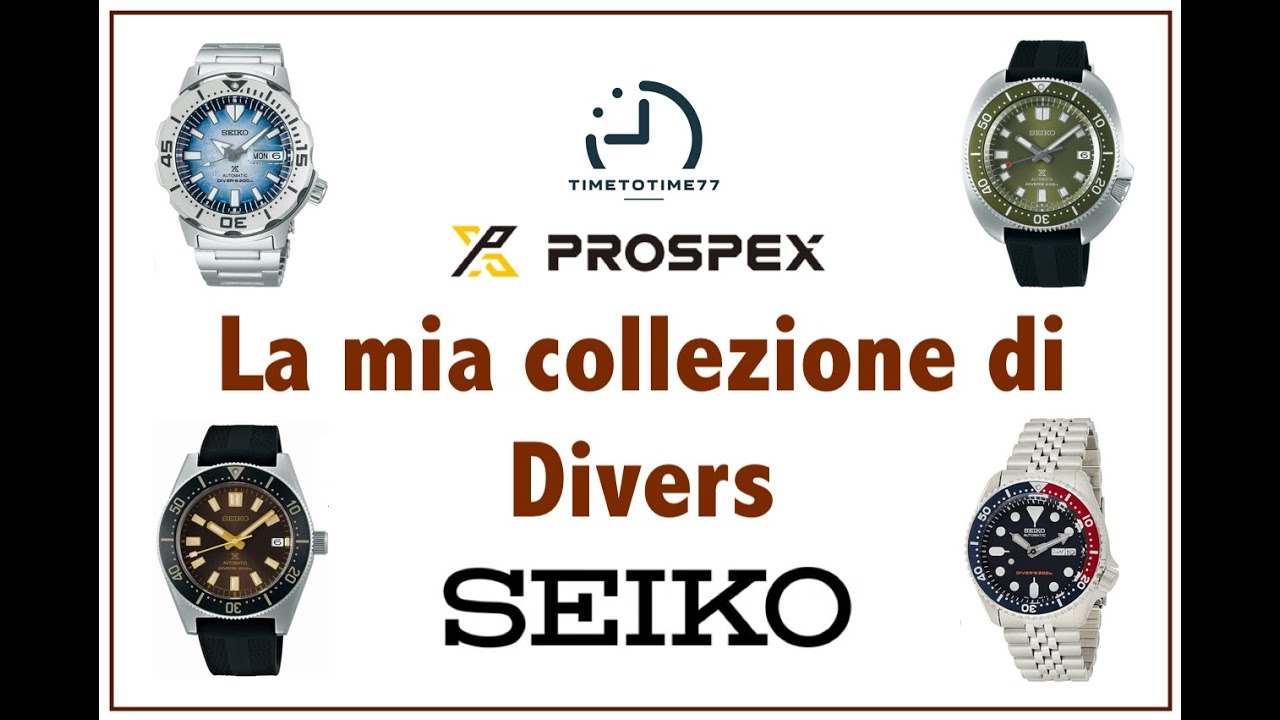 LA MIA COLLEZIONE DI SEIKO: finalmente completa! (Ep.2/2)