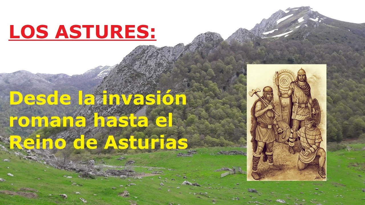 👨🏼 Los Astures desde la invasión romana al Reino de Asturias