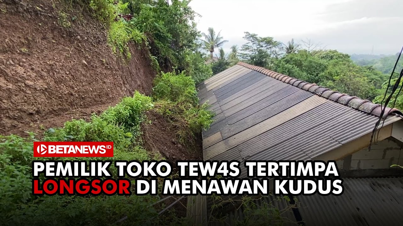 Hujan Ekstrem Picu Longsor di Menawan Kudus