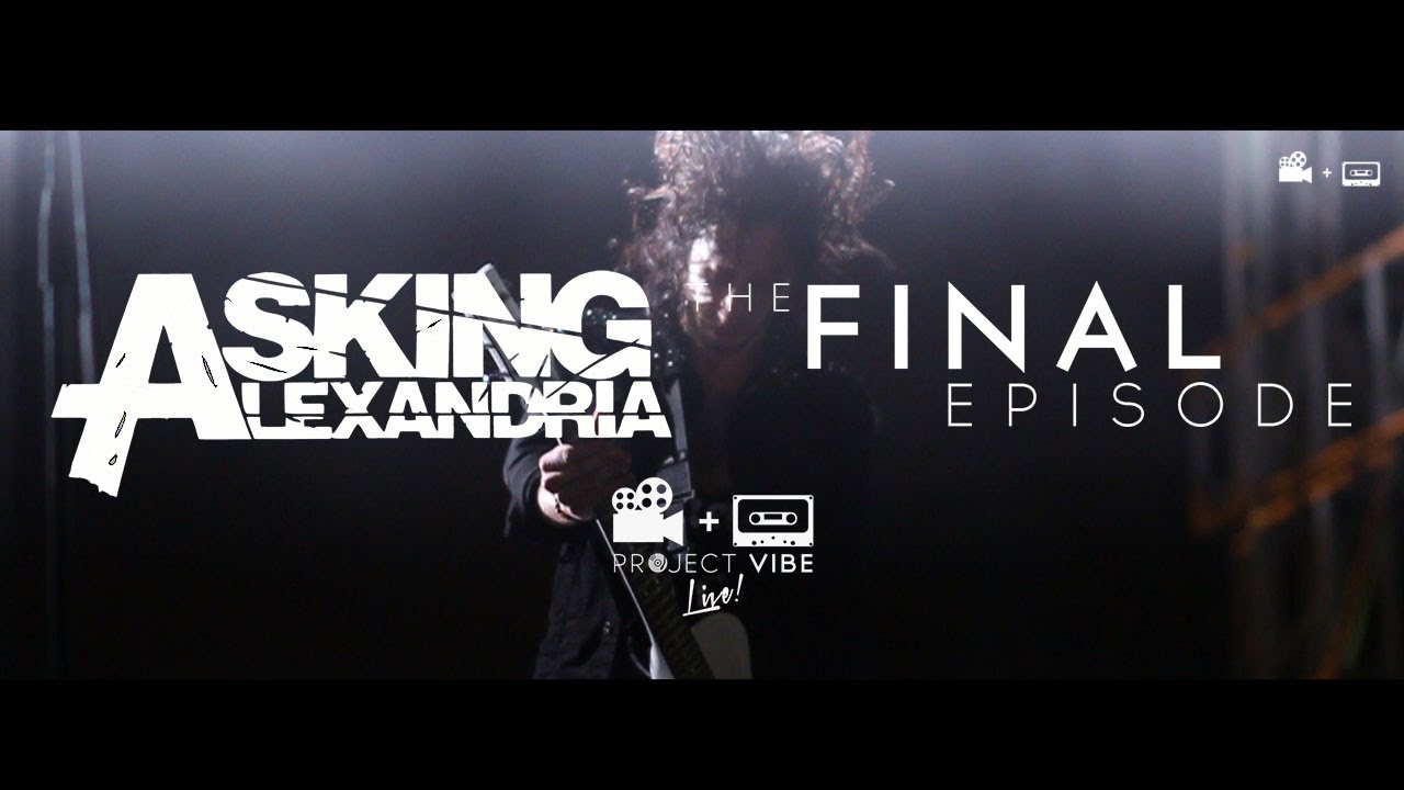 Asking Alexandria The Final Episode (Live in Manila) (Project Vibe Live! x kssael)