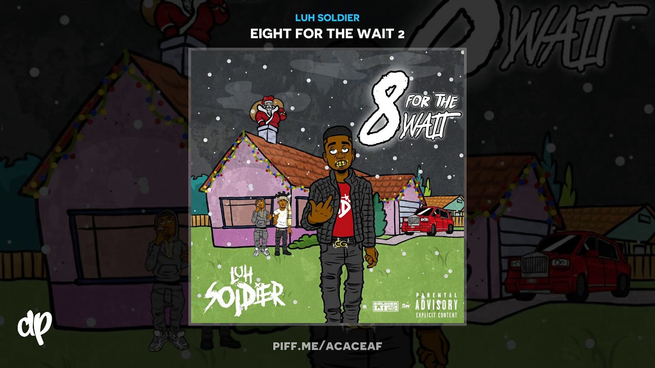 Luh Soldier - 100 Lies [Eight For The Wait 2]