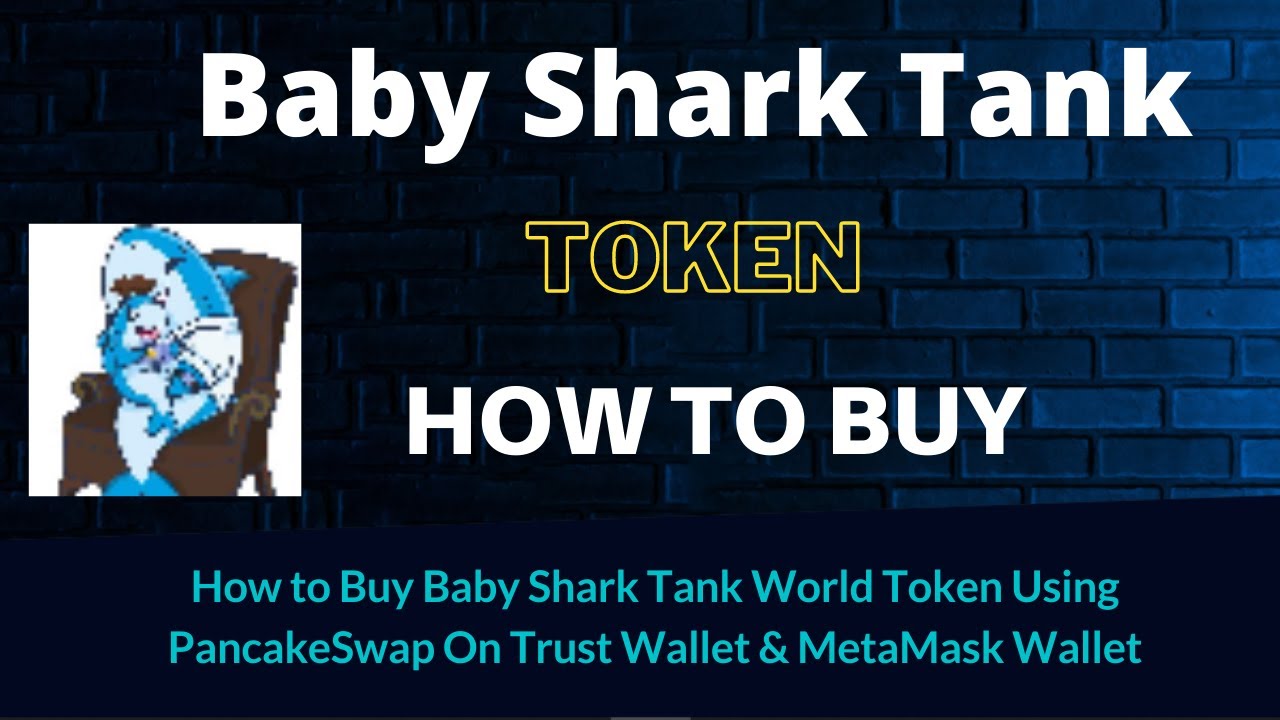 How to Buy Baby Shark Tank Token (BASHTANK) Using PancakeSwap On Trust Wallet OR MetaMask Wallet