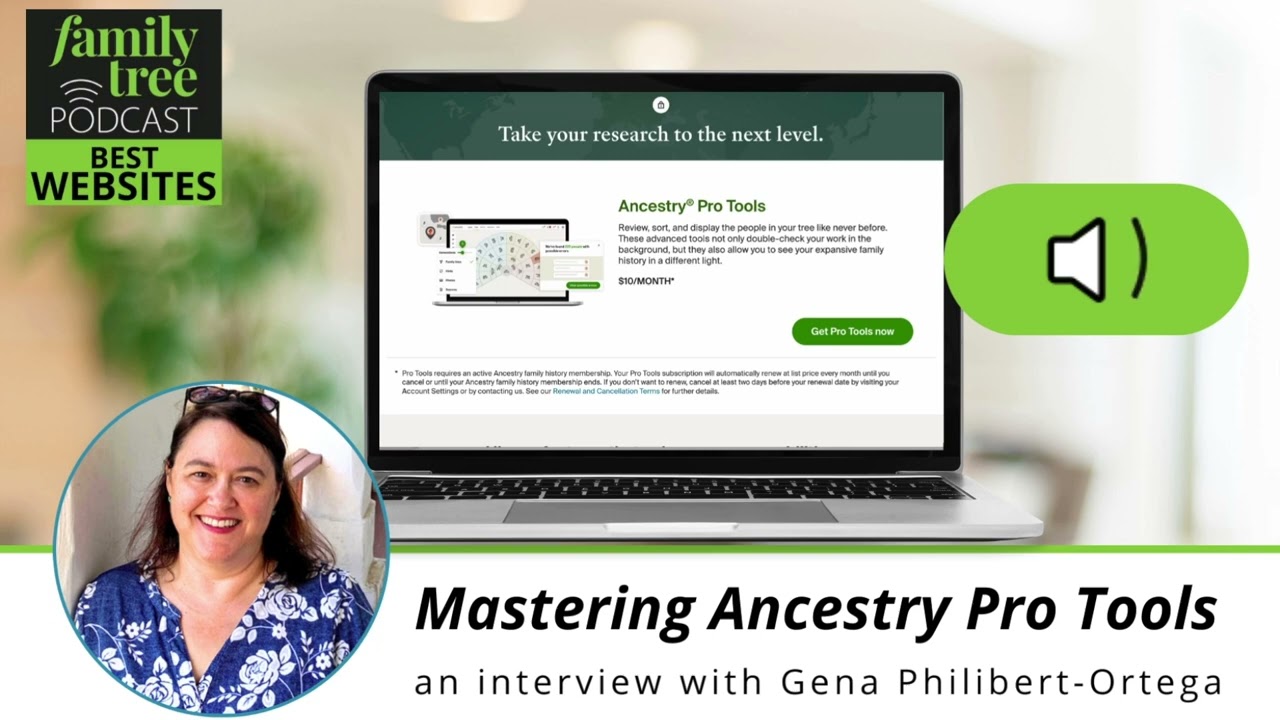 Mastering Ancestry Pro Tools – An Interview with Gena Philibert-Ortega | Best Websites