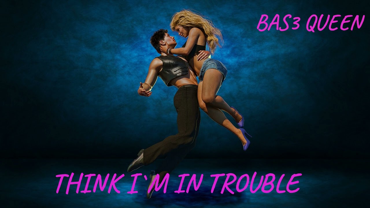 Think a´m in trouble
