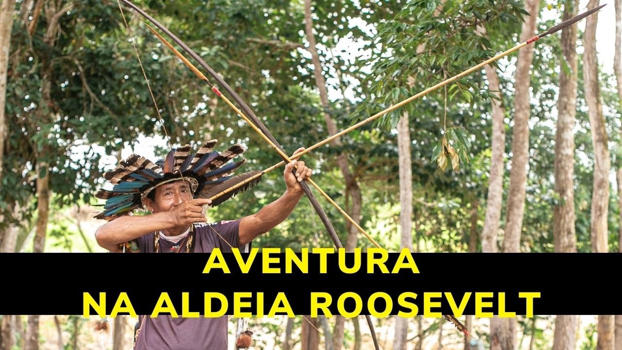 Aventura na aldeia Roosevelt dos índios Cinta Larga